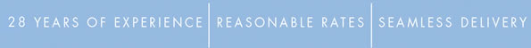 28 Years Experience - Reasonable Rates - Seamless Delivery